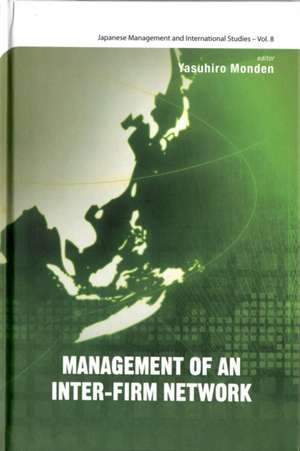 Management of an Inter-Firm Network de Yasuhiro Monden