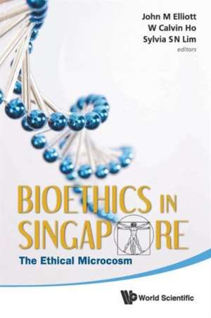 Bioethics in Singapore de John Michael Elliott