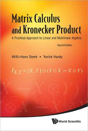 Matrix Calculus and Kronecker Product de Willi-Hans Steeb