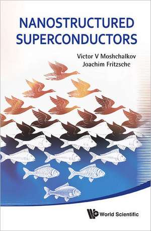 Nanostructured Superconductors de Victor V. Moshchalkov