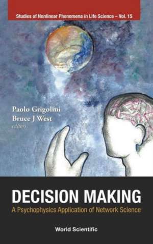 Decision Making de Paolo Grigolini