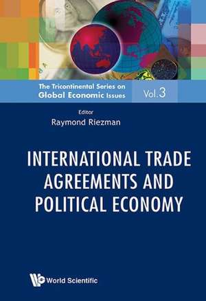 International Trade Agreements and Political Economy de Raymond Riezman