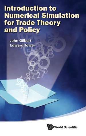 Introduction to Numerical Simulation for Trade Theory and Policy de John Gilbert