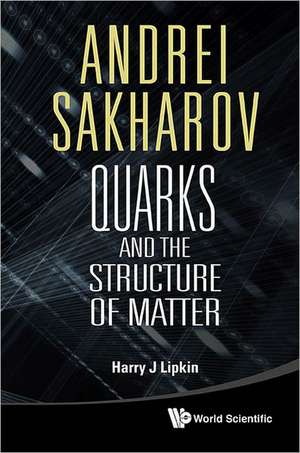 Andrei Sakharov de Harry J. Lipkin