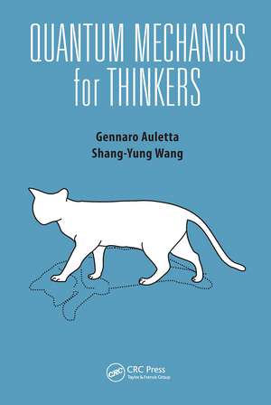 Quantum Mechanics for Thinkers de Gennaro Auletta