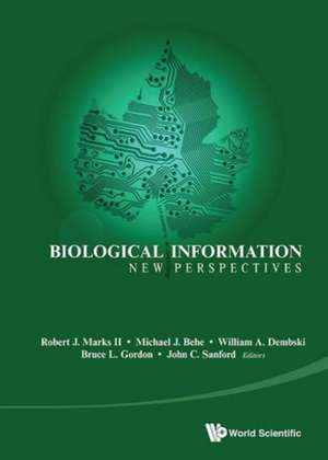 Biological Information: New Perspectives - Proceedings of the Symposium de Robert J Marks II