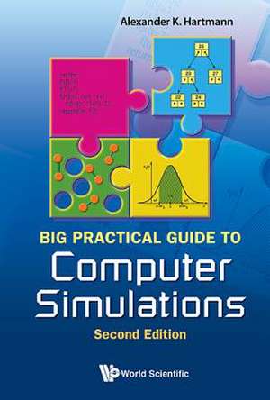 Big Practical Guide to Computer Simulations (2nd Edition) [With CDROM]: Population, Agriculture de Alexander K. Hartmann