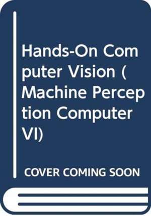 Hands-On Computer Vision de Marc Pomplun