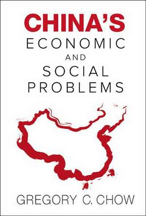 China's Economic and Social Problems de Gregory C. Chow