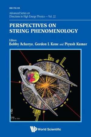 Perspectives on String Phenomenology de Bobby Acharya