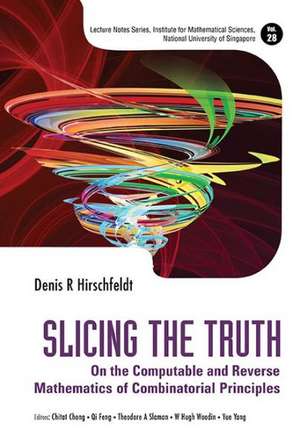 Slicing the Truth de Denis R Hirschfeldt