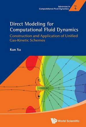 Direct Modeling for Computational Fluid Dynamics de Kun Xu