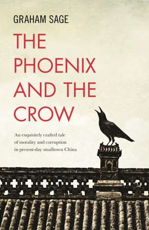 The Phoenix and the Crow de Graham Sage