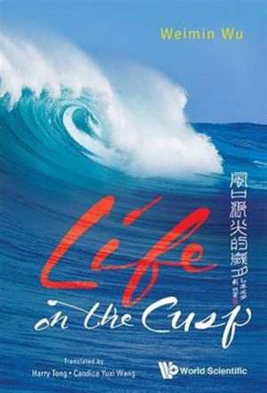 Life on the Cusp de Weimin Wu