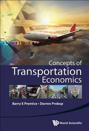 Concepts of Transportation Economics de Barry E. Prentice