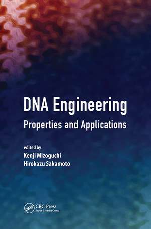 DNA Engineering: Properties and Applications de Kenji Mizoguchi