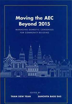 Moving the AEC Beyond 2015 de Sanchita Basu Das