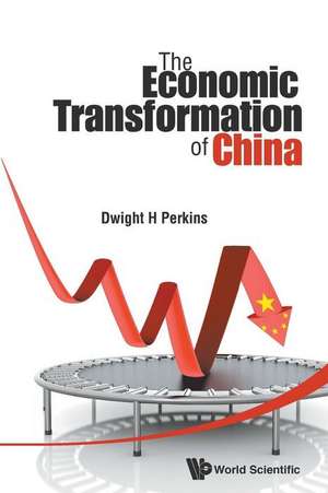 The Economic Transformation of China de Dwight Heald (Harvard UnivUsa) Perkins