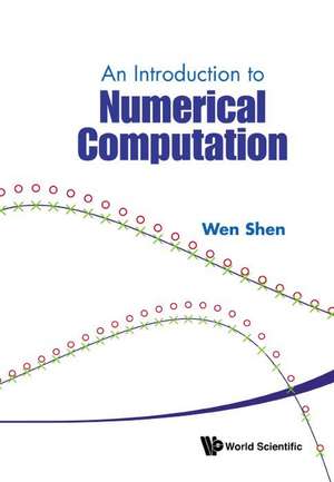 An Introduction to Numerical Computation: A Modern Perspective de Wenxian Shen