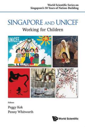 Singapore and UNICEF: Working for Children