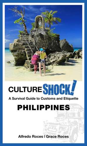 Cultureshock! Philippines de Alfredo Roces