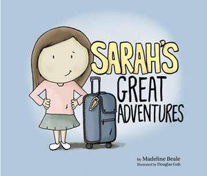 Sarah's Great Adventures de Madeline Beale