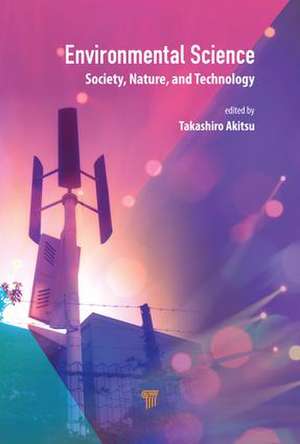 Environmental Science: Society, Nature, and Technology de Takashiro Akitsu