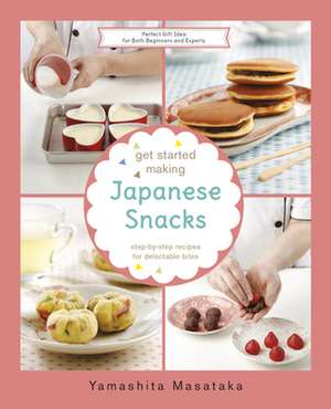 Get Started Making Japanese Snacks de Chef Yamashita