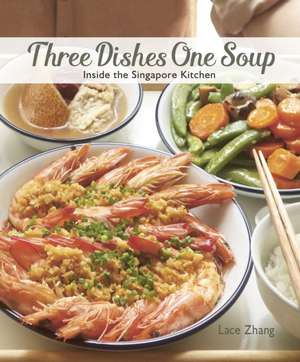 Three Dishes One Soup de Lace Zhang