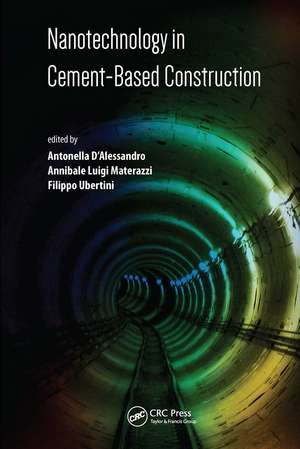 Nanotechnology in Cement-Based Construction de Antonella D'Alessandro