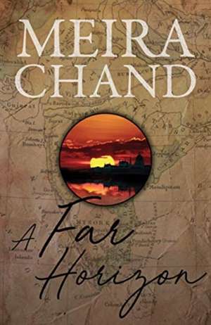 A Far Horizon de Meira Chand