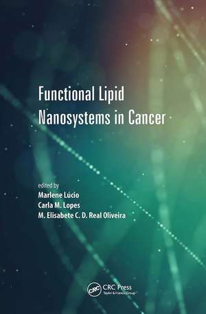 Functional Lipid Nanosystems in Cancer de Marlene Lúcio