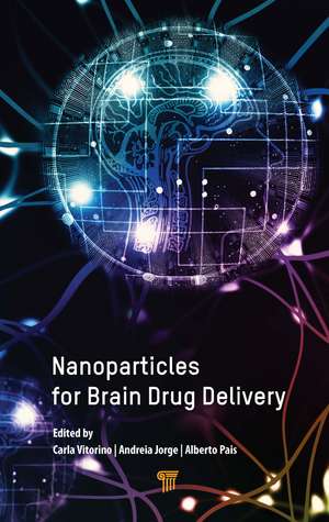 Nanoparticles for Brain Drug Delivery de Carla Vitorino