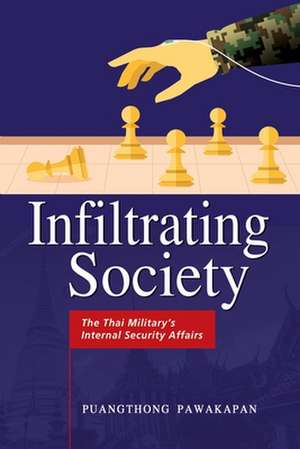 Infiltrating Society de Puangthong Pawakapan