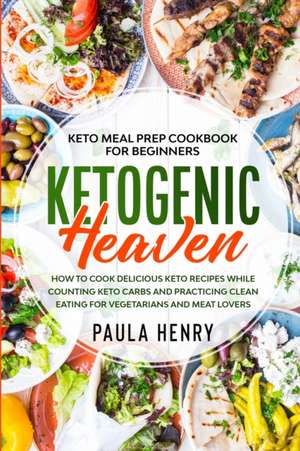 Keto Meal Prep Cookbook For Beginners de Paula Henry