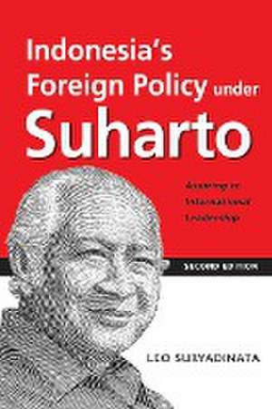 Indonesia's Foreign Policy Under Suharto de Leo Suryadinata