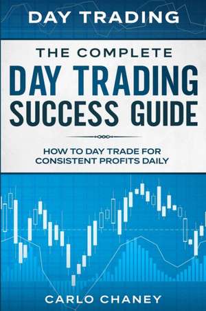 Day Trading de Carlo Chaney