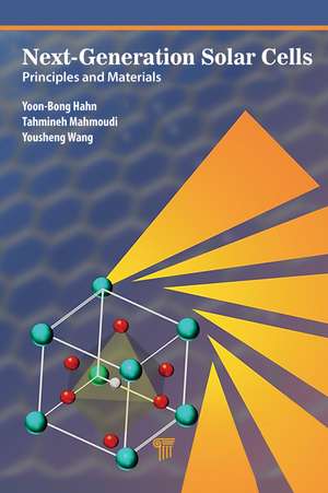 Next-Generation Solar Cells: Principles and Materials de Yoon-Bong Hahn