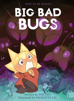 Big Bad Bugs de Zed Yeo