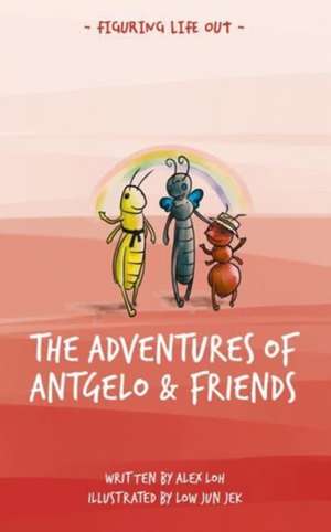 The Adventures of Antgelo and Friends de Alex Loh