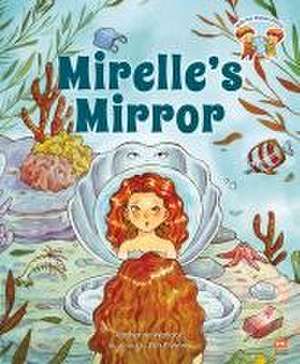 Mirelle's Mirror de Katherine Wallace