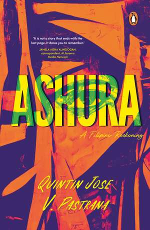 Ashura: A Filipino Reckoning de Quintin Jose V. Pastrana