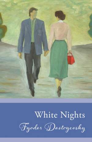 White Nights de Fyodor Dostoyevsky