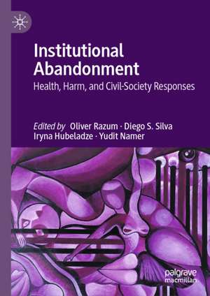 Institutional Abandonment de Diego S. Silva