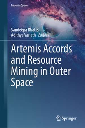 Artemis Accords and Resource Mining in Outer Space de Sandeepa Bhat B.