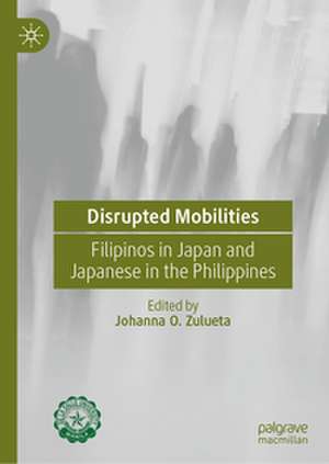 Disrupted Mobilities de Johanna O. Zulueta