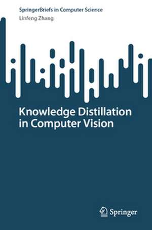 Knowledge Distillation in Computer Vision de Linfeng Zhang