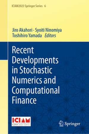 Recent Developments in Stochastic Numerics and Computational Finance de Jiro Akahori