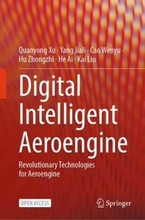 Digital Intelligent Aeroengine de Quanyong Xu