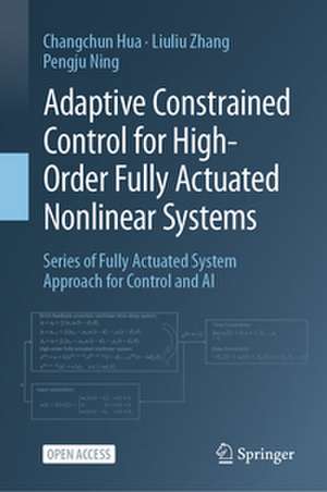 Adaptive Constrained Control for High-Order Fully Actuated Nonlinear Systems de Changchun Hua